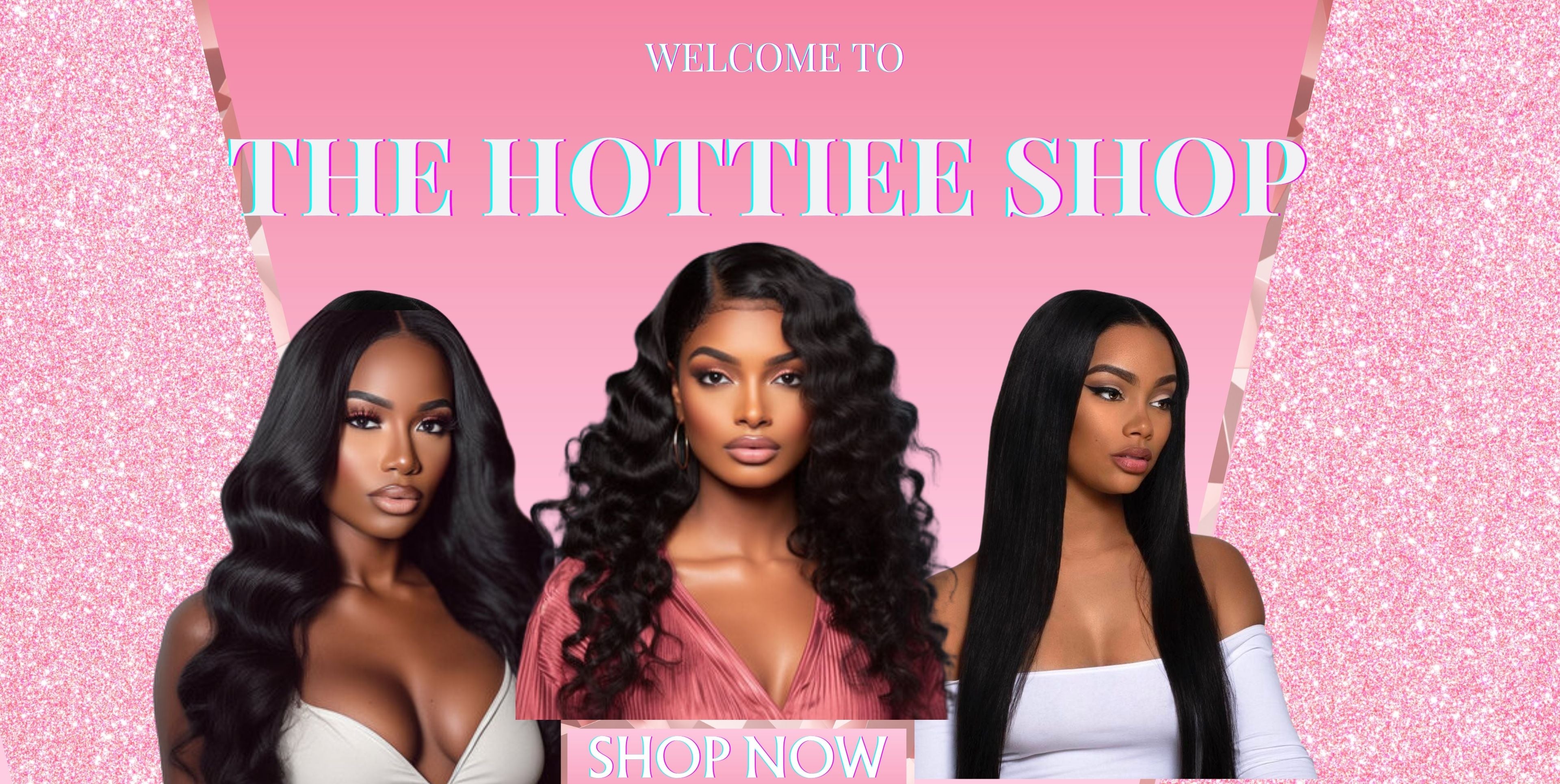 Welcome To The Hottiee Shop Hair Extenstions TheHottiee Shop